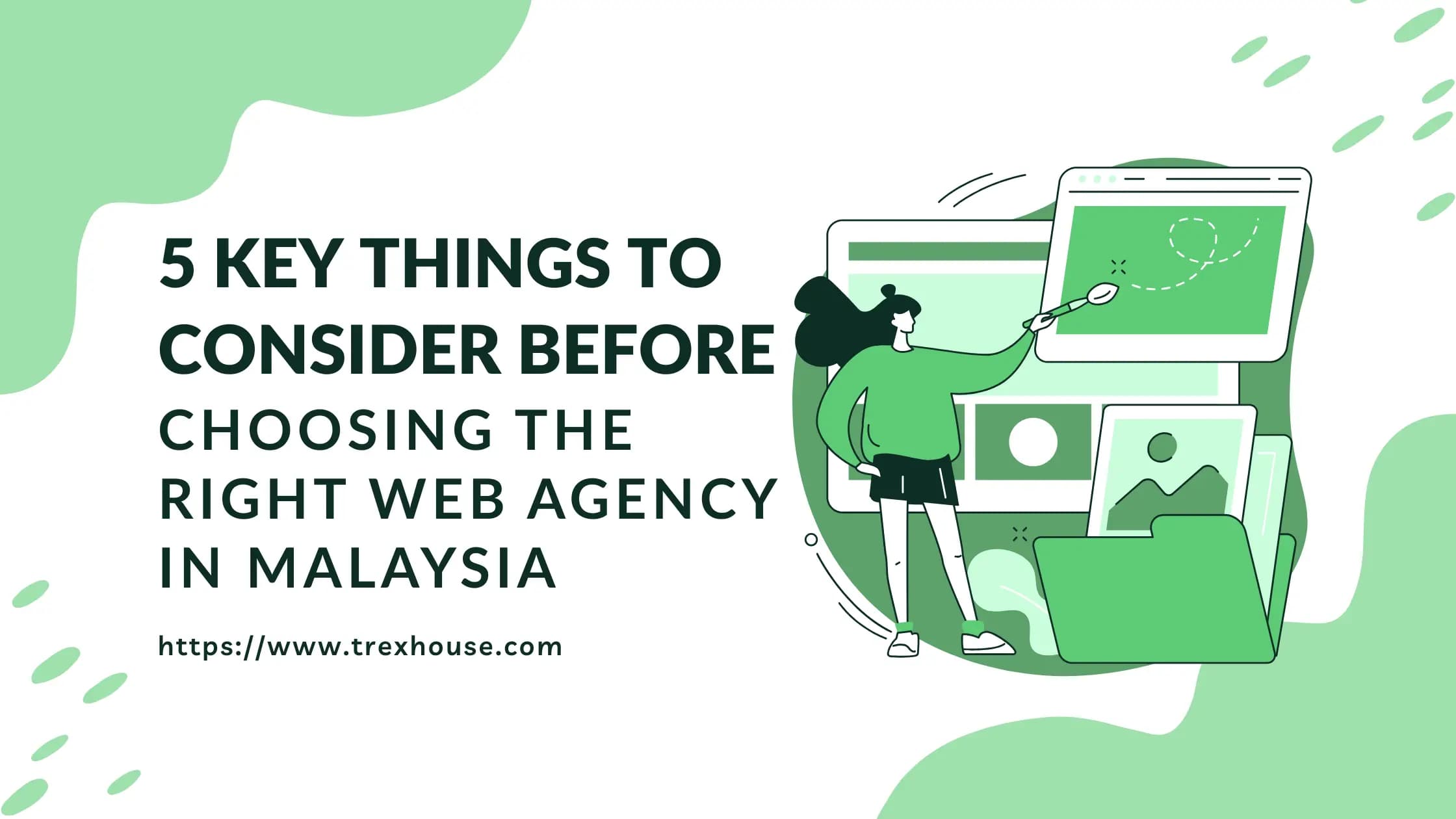 5 Key Things to Consider Before Choosing the Right Web Agency in Malaysia